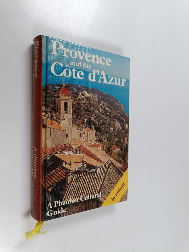 Provence and the Cote d'Azur : a Phaidon cultural guide