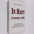 Gert Sudholt : In Haft - Landsberg 1993 ; persönliches un... - pikkukuva 1