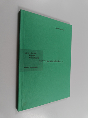 Kati Kemppainen : Siivosin naulalaatikon : runoja (signee...
