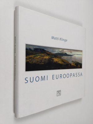 Matti Klinge : Suomi Euroopassa