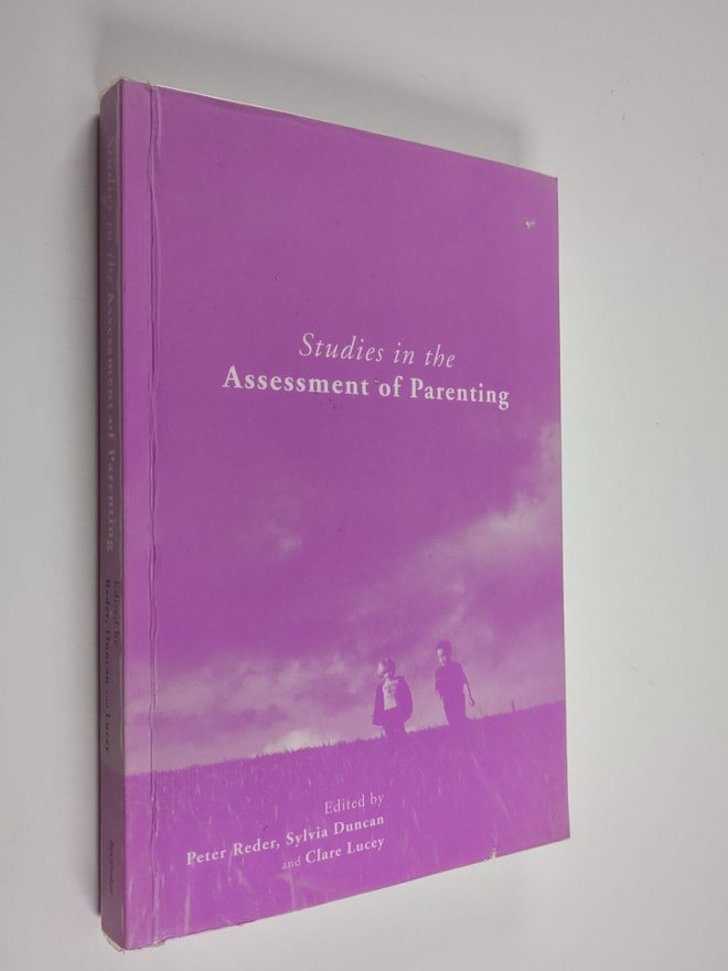 Studies in the assessment of parenting - Assessment of pa...