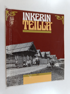 Pekka ym. (Toim.) Laaksonen : Inkerin teillä