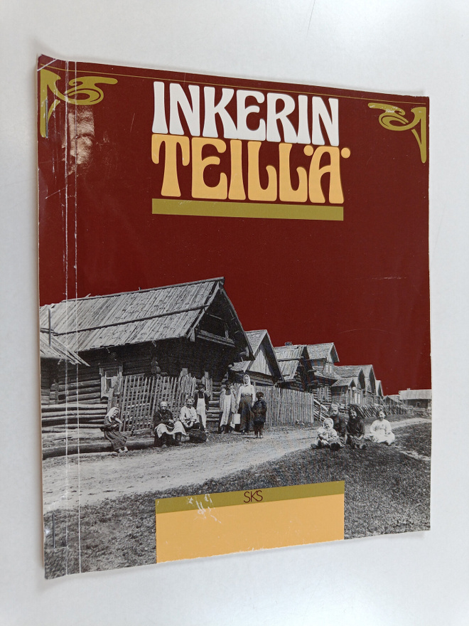 Pekka ym. (Toim.) Laaksonen : Inkerin teillä