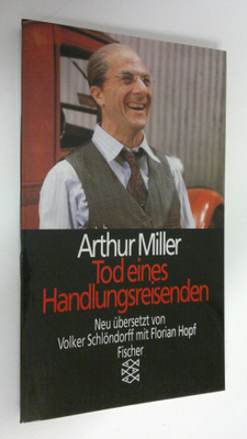 Arthur Miller : Tod eines Handlungsreisenden