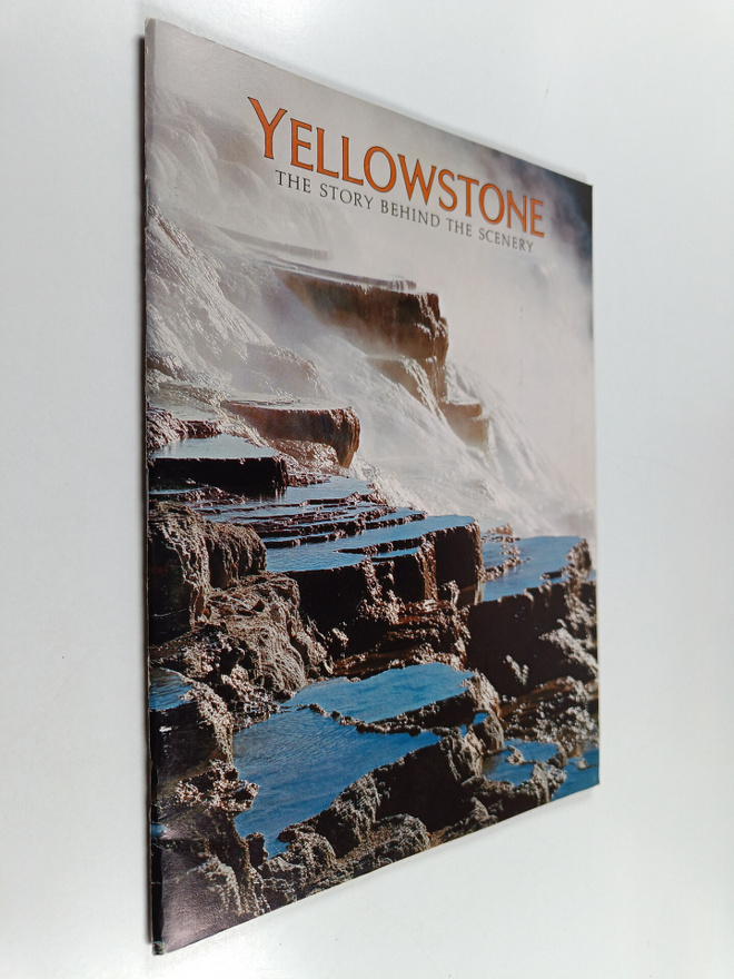Hugh Crandall : Yellowstone : The Story Behind the Scenery