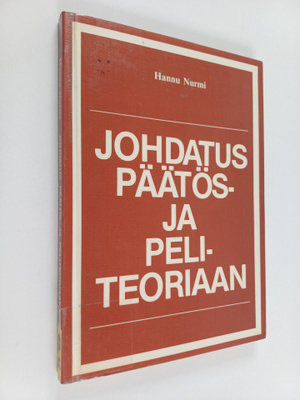 Hannu Nurmi : Johdatus päätös- ja peliteoriaan