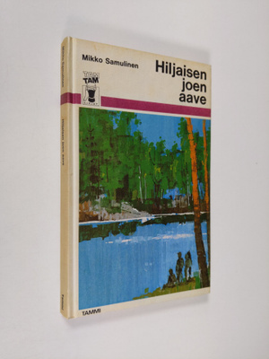 Mikko Samulinen : Hiljaisen joen aave