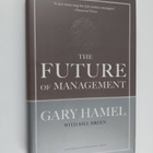 Gary Hamel ym. : The Future of Management - pikkukuva 1