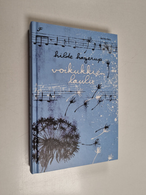 Hilde Hagerup : Voikukkien laulu