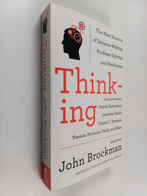 John Brockman : Thinking : the new science of decision-ma...
