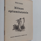 Väinö Kantele : Kiinan opiumitaistelu - pikkukuva 1