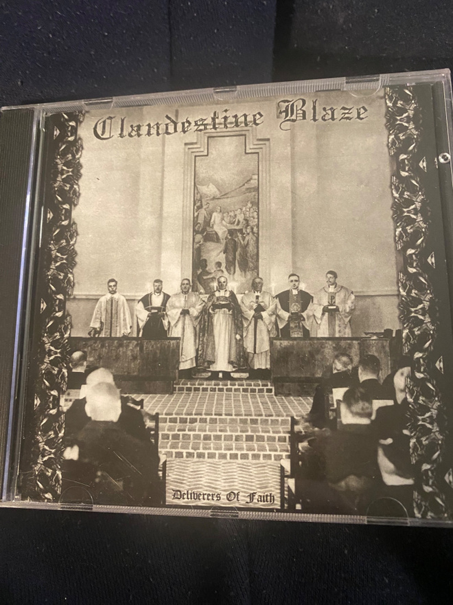 Clandestine Blaze – Deliverers Of Faith