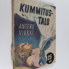 Antero Virkki : Kummitustalo : seikkailuromaani nuorisolle - pikkukuva 1