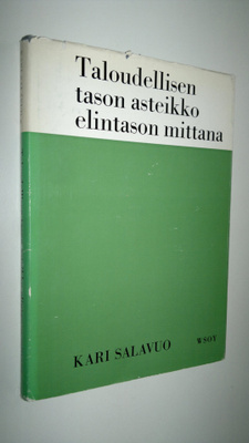 Kari Salavuo : Taloudellisen tason asteikko elintason mit...