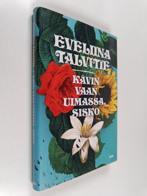 Eveliina Talvitie : Kävin vaan uimassa, sisko