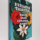 Eveliina Talvitie : Kävin vaan uimassa, sisko - pikkukuva 1