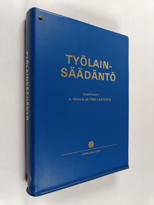 Timo Laatunen ym. : Työlainsäädäntö
