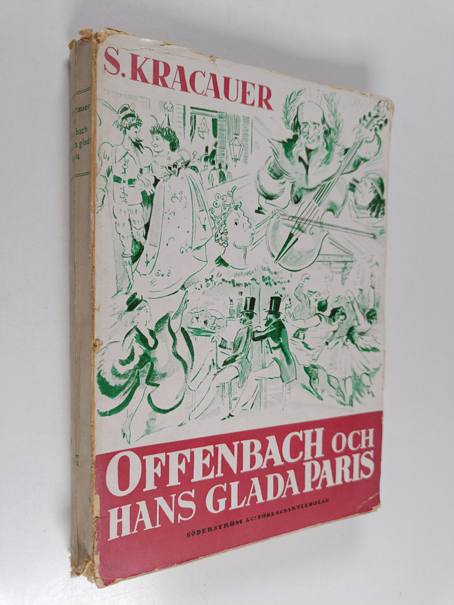 S. Kracauer : Offenbach och hans glada Paris