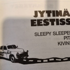 Sleepy Sleepers - Jytinää Eestissä - pikkukuva 2