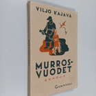 Viljo Kajava : Murrosvuodet : runoja - pikkukuva 1
