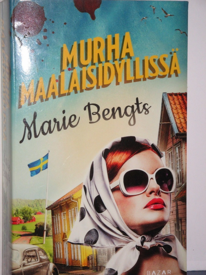 Marie Bengts : Murha maalaisidyllissä