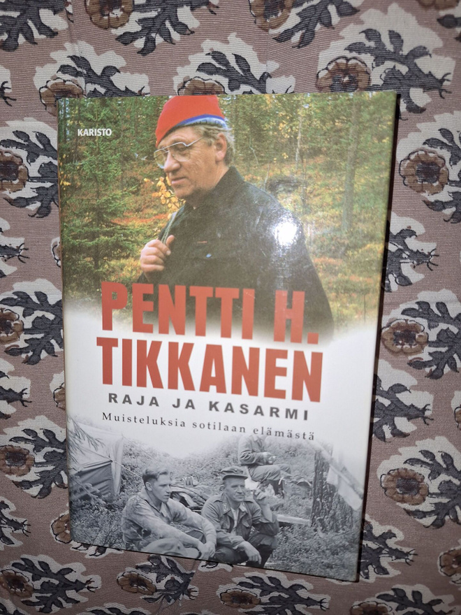 Pentti H.Tikkanen : Raja ja kasarmi 1p