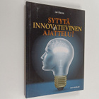 Jari Ranne : Sytytä innovatiivinen ajattelu! - pikkukuva 1