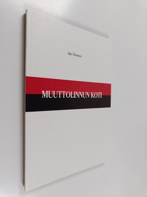 Irja Tiensuu : Muuttolinnun koti
