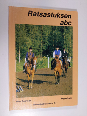Anne Saarinen : Ratsastuksen abc