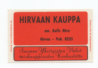 Porin Tulitikkutehdas HIRVAAN KAUPPA. Kalle Niva. HIRVAS.
