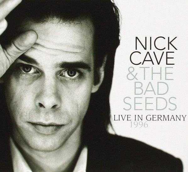 Nick Cave & The Bad Seeds – Live In Germany 1996