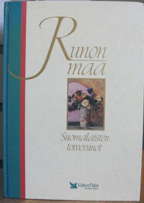 Satu Koskimies (t.): Runon maa - Suomalaisten toiverunot.