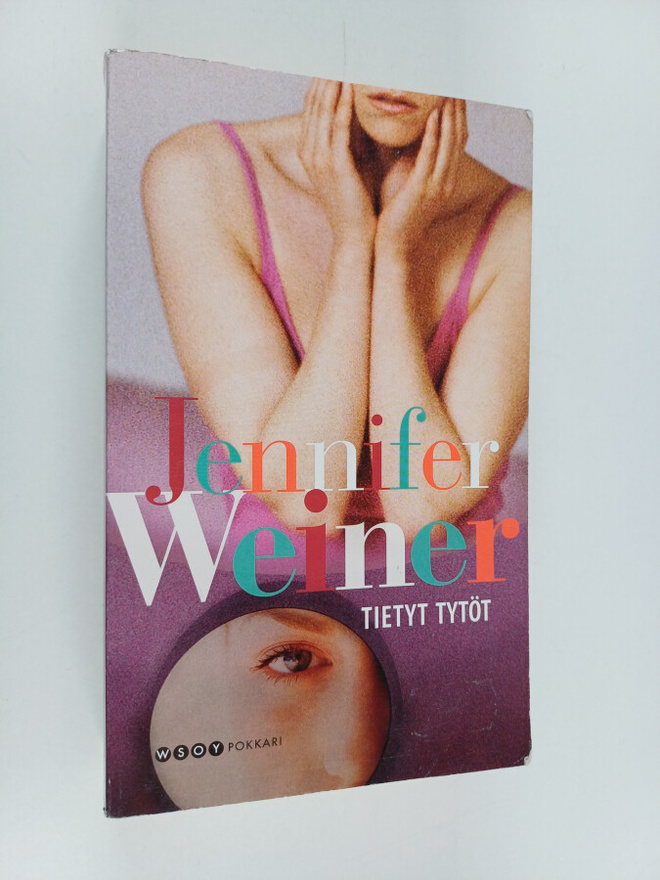 Jennifer Weiner : Tietyt tytöt