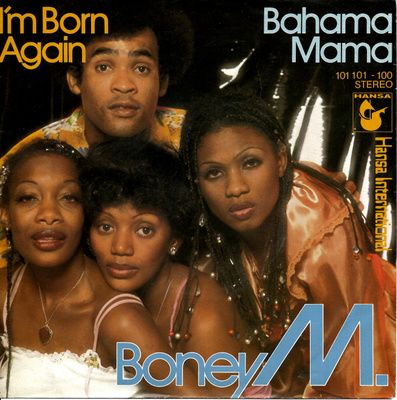 BONEY M: I'm Born Again / Bahama Mama  7"kk