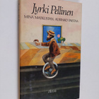 Jyrki Pellinen : Minä matkustan, aurinko paistaa - pikkukuva 1