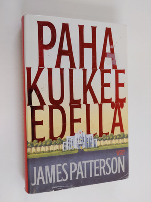 James Patterson : Paha kulkee edellä