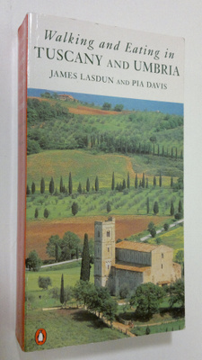 James Lasdun : Walking and eating in Tuscany and Umbria
