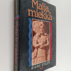 Riane Eisler : Malja ja miekka : historiamme ja tulevaisu... - pikkukuva 1