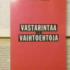 Naomi Klein - Vastarintaa ja vaihtoehtoja (nid.) - pikkukuva 1