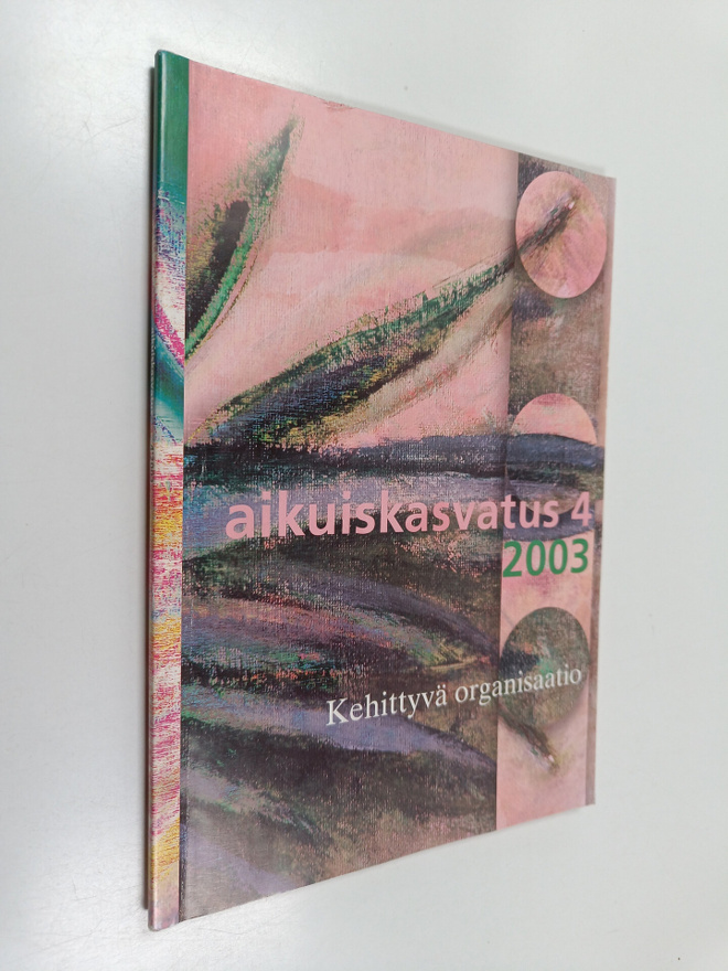 Aikuiskasvatus 4/2003 : Kehittyvä organisaatio