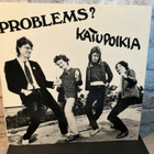 PROBLEMS?: Katupoikia Lp levy - pikkukuva 1