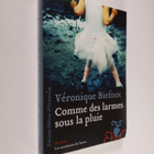Veronique Biefnot : Comme des larmes sous la pluie - pikkukuva 1