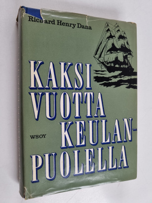 Richard Henry Dana : Kaksi vuotta keulanpuolella