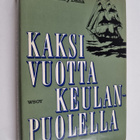 Richard Henry Dana : Kaksi vuotta keulanpuolella - pikkukuva 1