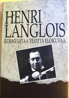 Herni Langlois: Kolmesataa vuotta elokuvaa