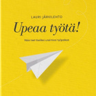 Lauri Järvilehto: Upeaa työtä! - pikkukuva 1