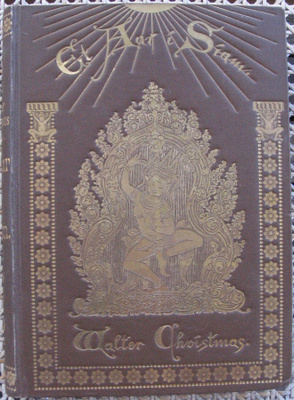 Walter Christmas: Et aar i Siam, Oplag 1. Köbenhavn 1894.