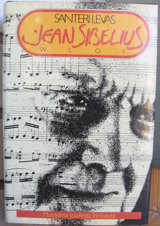 Santeri Levas: Jean Sibelius. Wsoy 1992. 490 s.