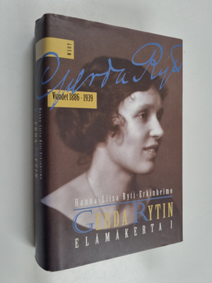 Hanna-Liisa Ryti-Erkinheimo : Gerda Rytin elämäkerta 1
