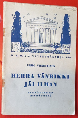Näytelmä Urho Viinikainen Herra vänrikki jäi ilman
